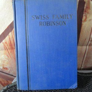 VTG The Swiss Family Robinson Hardback Collectible Book~Not sure of date~NIce